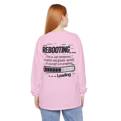 Rebooting Loading Inspirational Long Sleeve T-Shirt