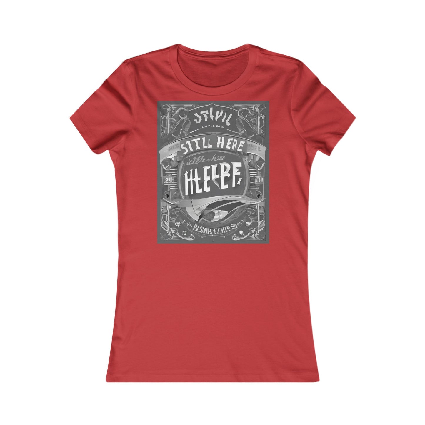 boostlete-recovery-progress-type-still-here-banner-paper-0201 — Women's Favorite Tee (B+C 6004)