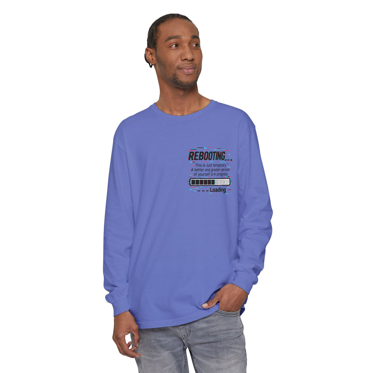Rebooting Loading Inspirational Long Sleeve T-Shirt