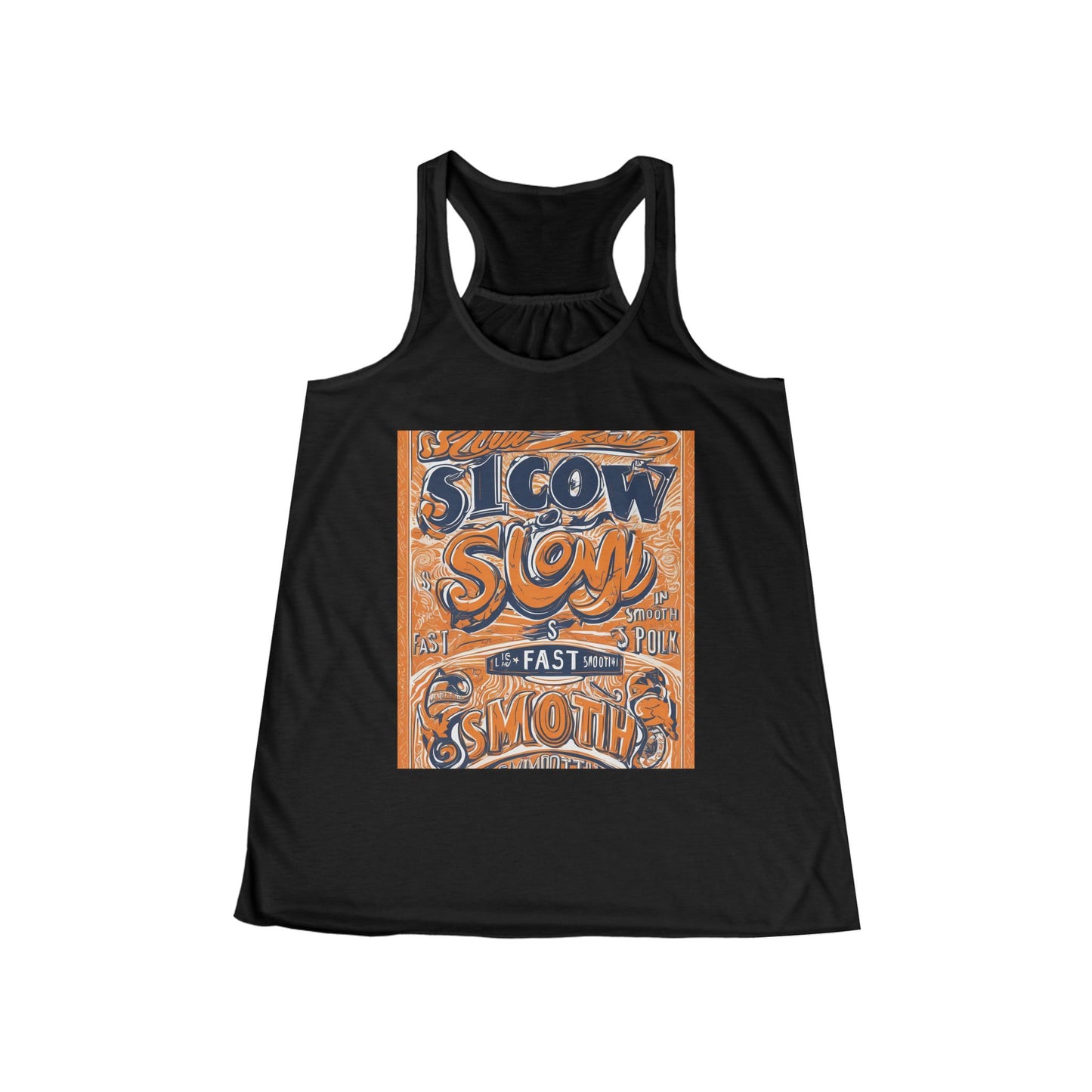 boostlete-rise-grind-type-slow-is-smooth-smooth-is-fast-outline-over-solid-engraved-0025 — Women's Flowy Racerback Tank (B+C 8800)