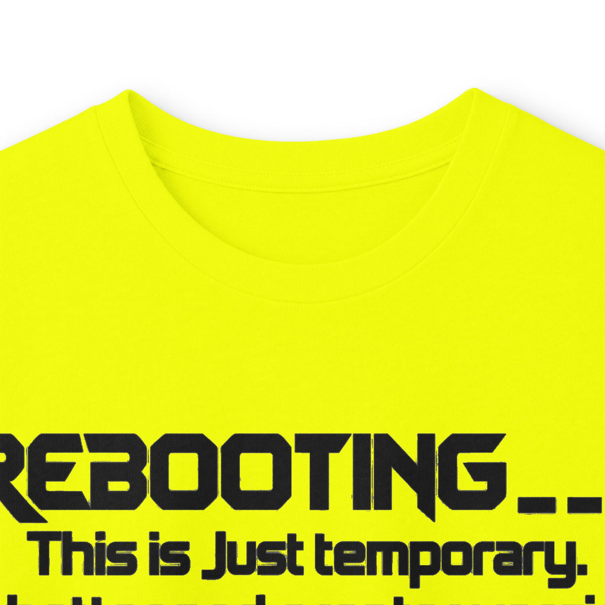 Rebooting This Is Just Temporary Long Sleeve Tee