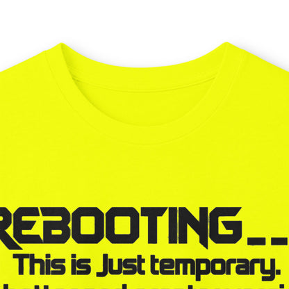 Rebooting This Is Just Temporary Long Sleeve Tee