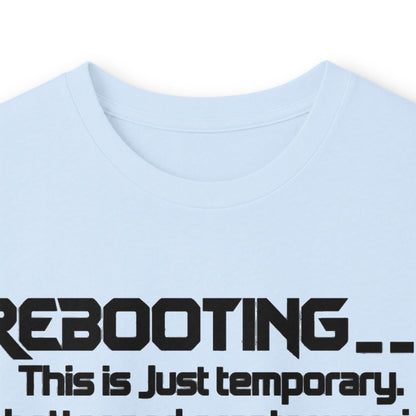Rebooting This Is Just Temporary Long Sleeve Tee