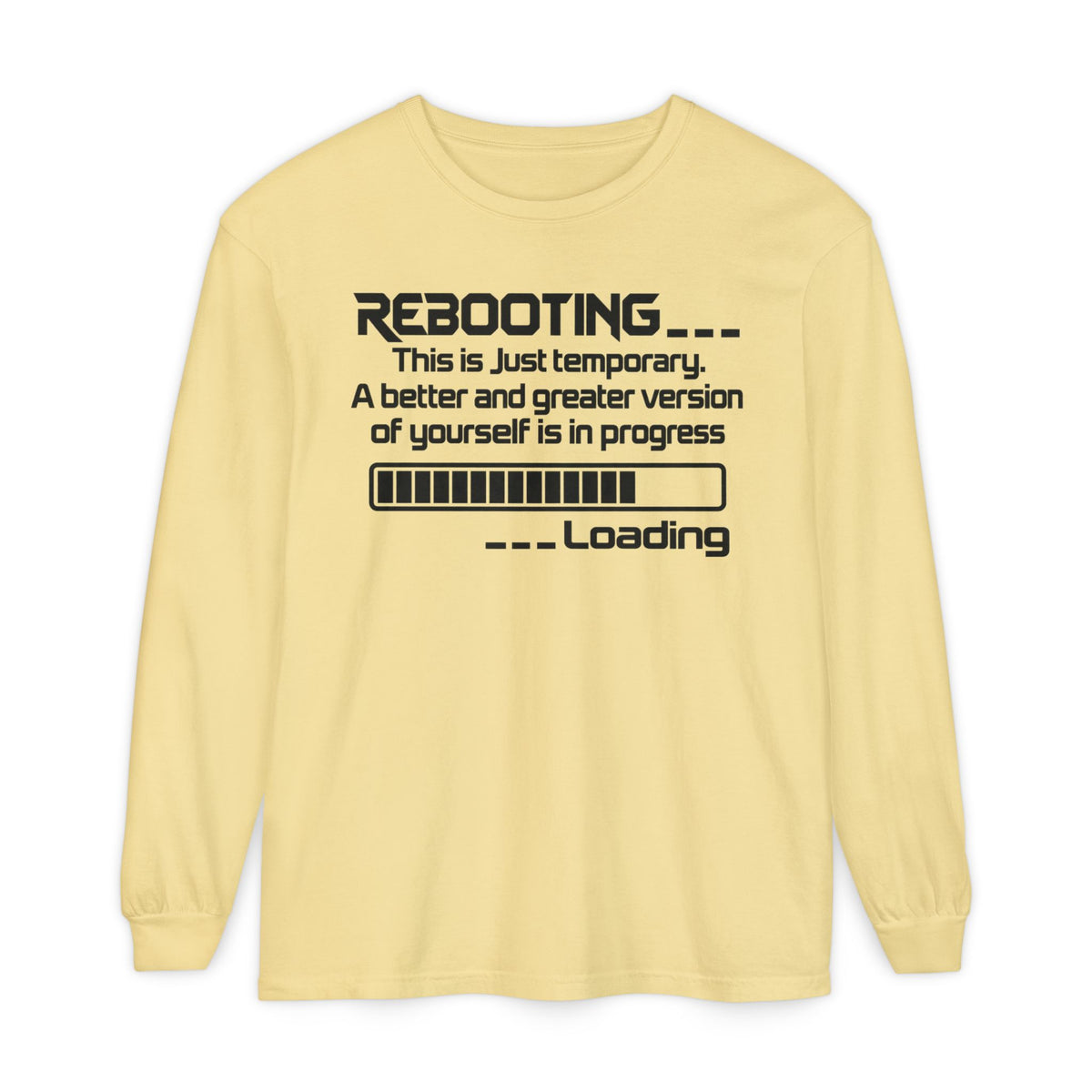 Rebooting Loading Humor Long Sleeve T-Shirt