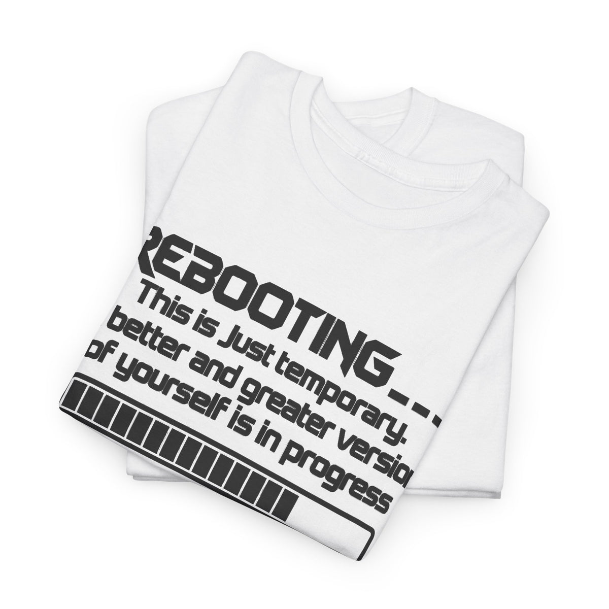 Rebooting... Personal Growth Loading Inspirational T-Shirt