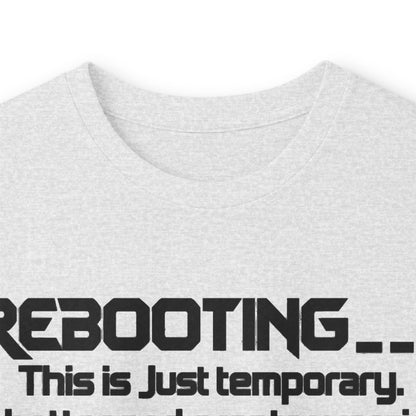 Rebooting This Is Just Temporary Long Sleeve Tee