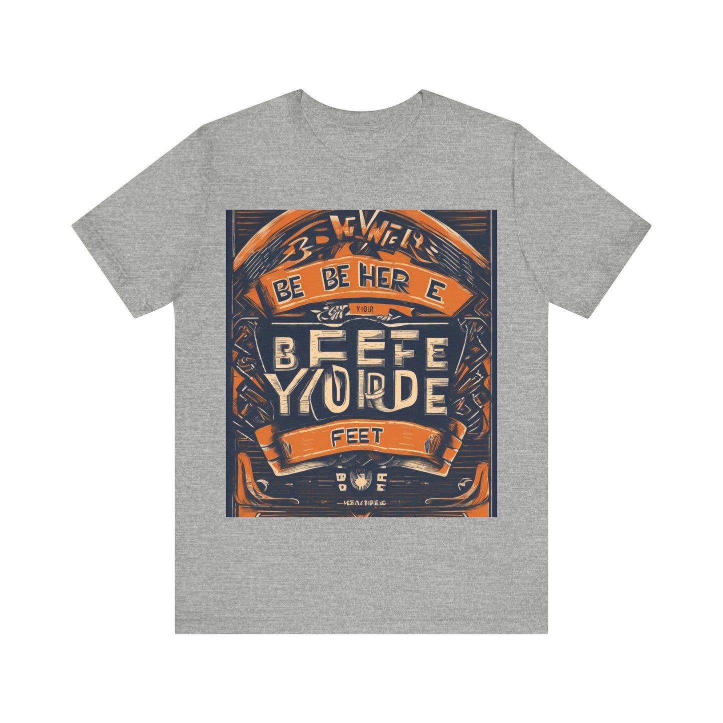 boostlete-field-day-type-be-where-your-feet-are-banner-engraved-0029 — Unisex Jersey Short Sleeve (B+C 3001)
