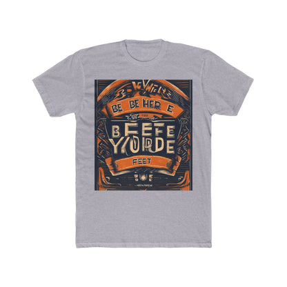 boostlete-field-day-type-be-where-your-feet-are-banner-engraved-0029 — Unisex Cotton Crew Tee (NL 3600)