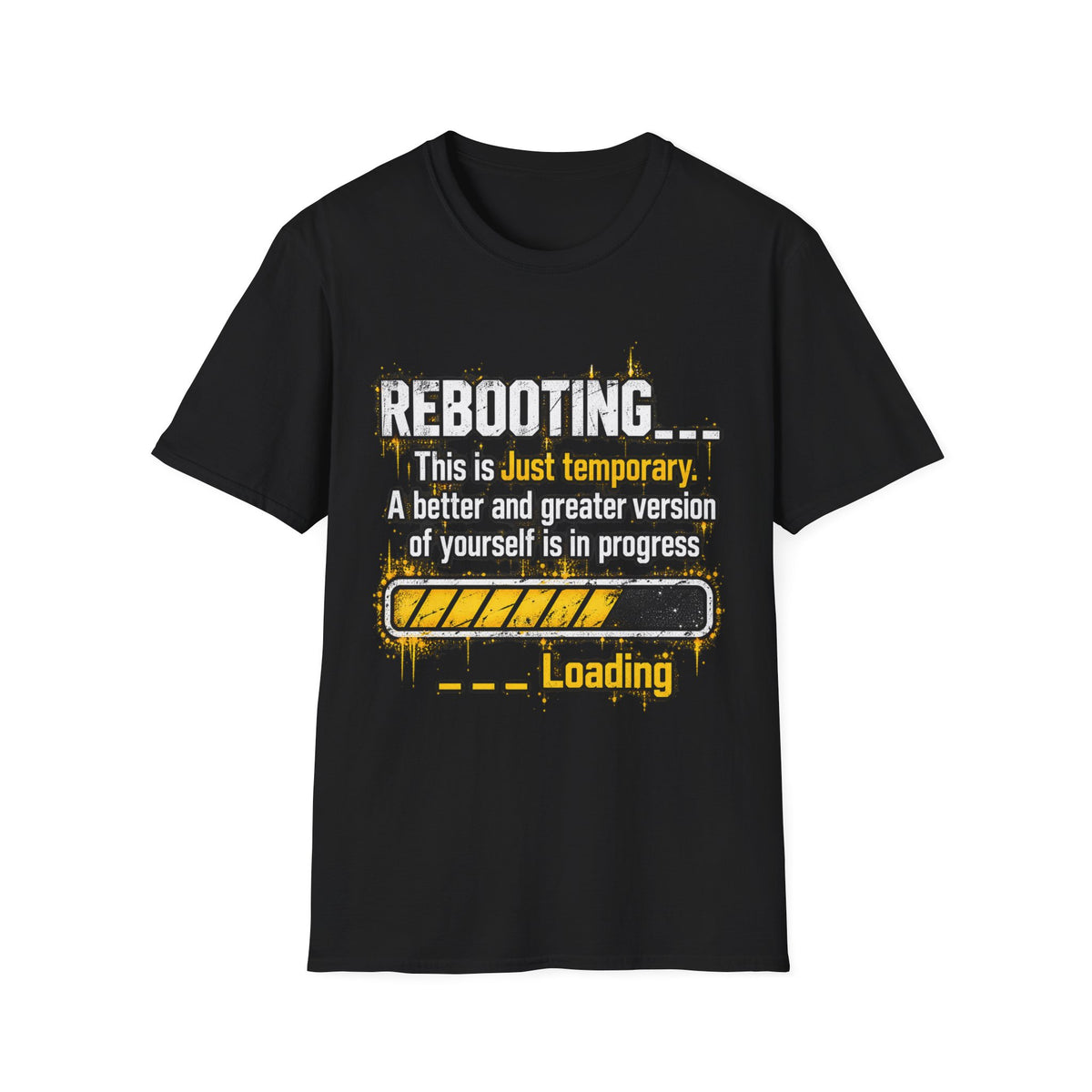 Rebooting Loading Motivational T-Shirt