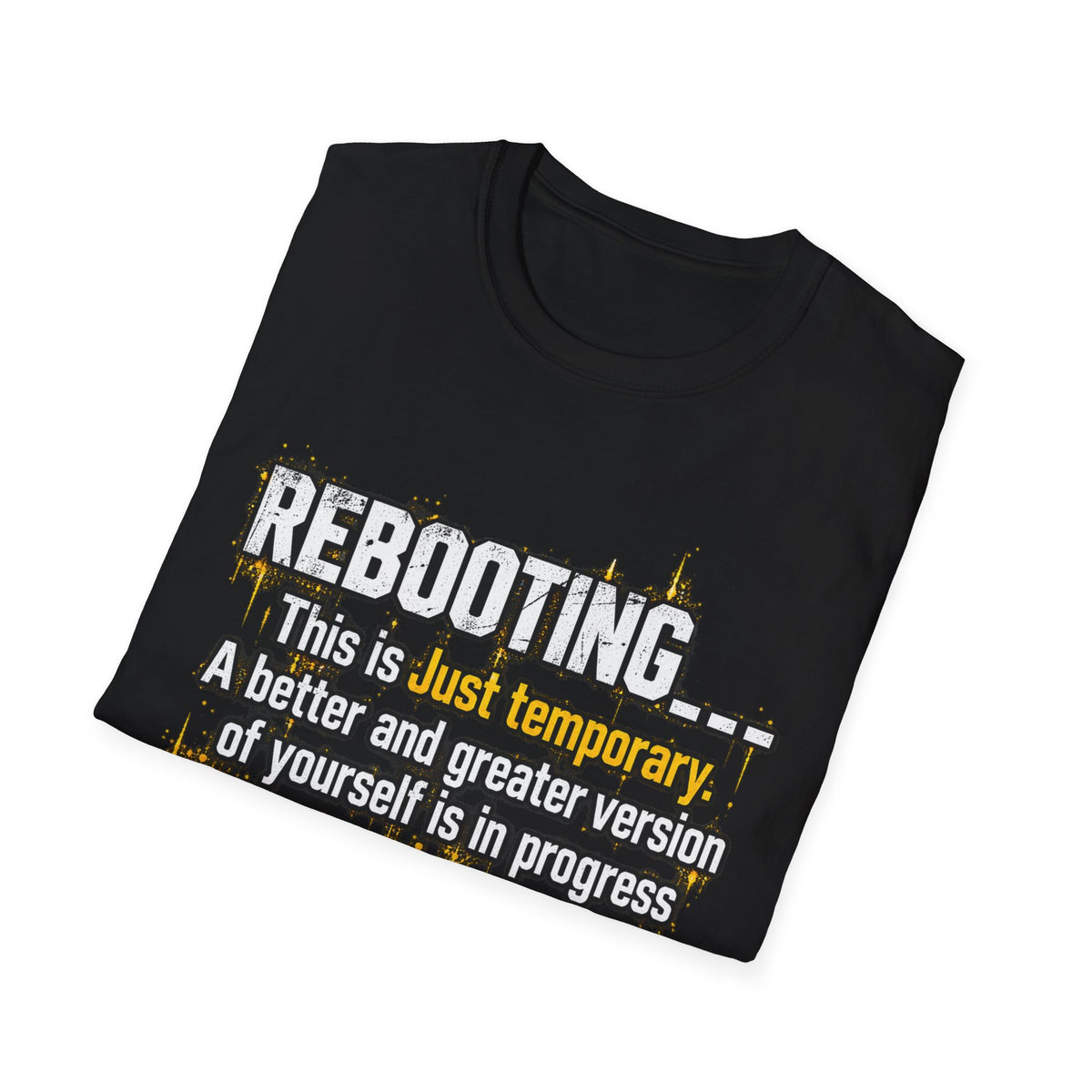 Rebooting Loading Motivational T-Shirt