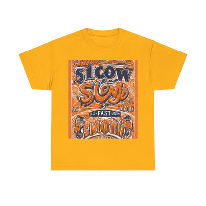 boostlete-rise-grind-type-slow-is-smooth-smooth-is-fast-outline-over-solid-engraved-0025 — Unisex Heavy Cotton Tee (Gildan 5000)