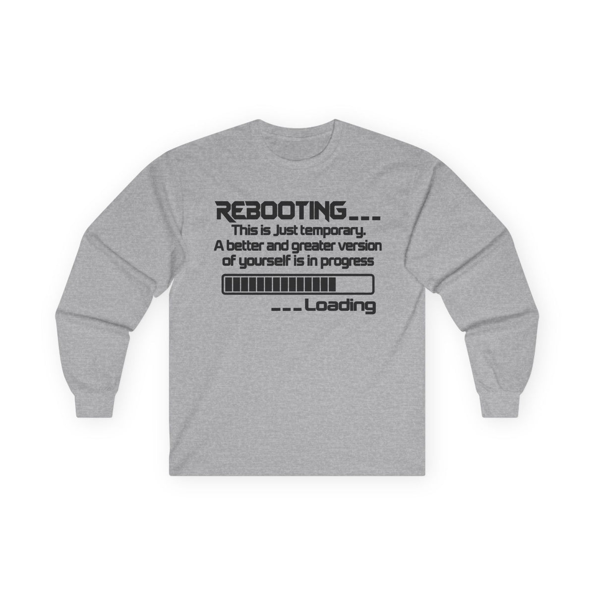 Rebooting This Is Just Temporary Long Sleeve Tee