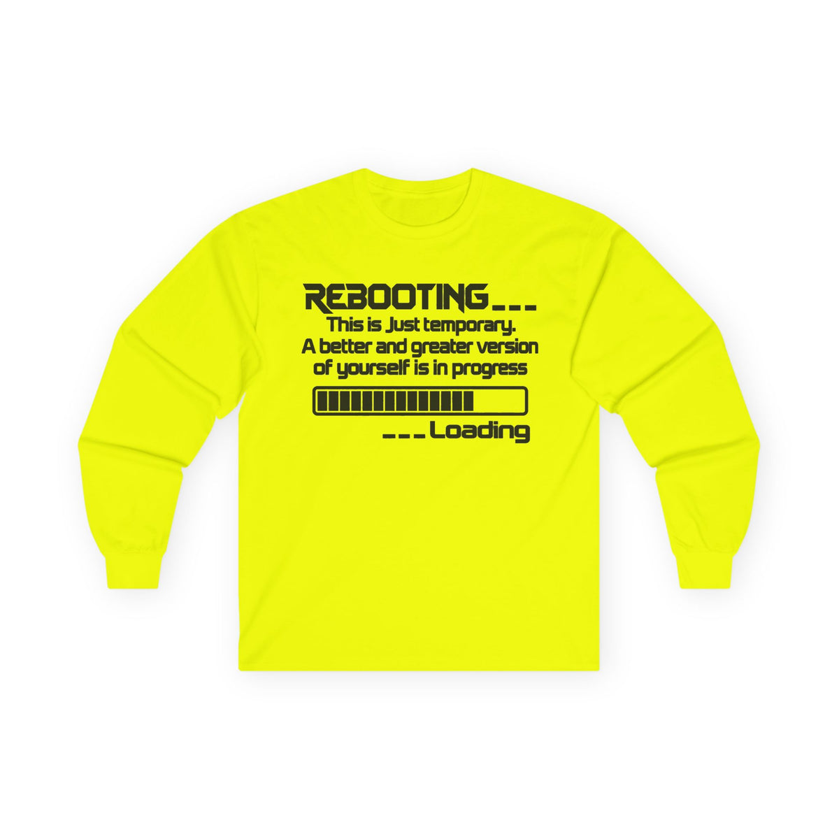 Rebooting This Is Just Temporary Long Sleeve Tee