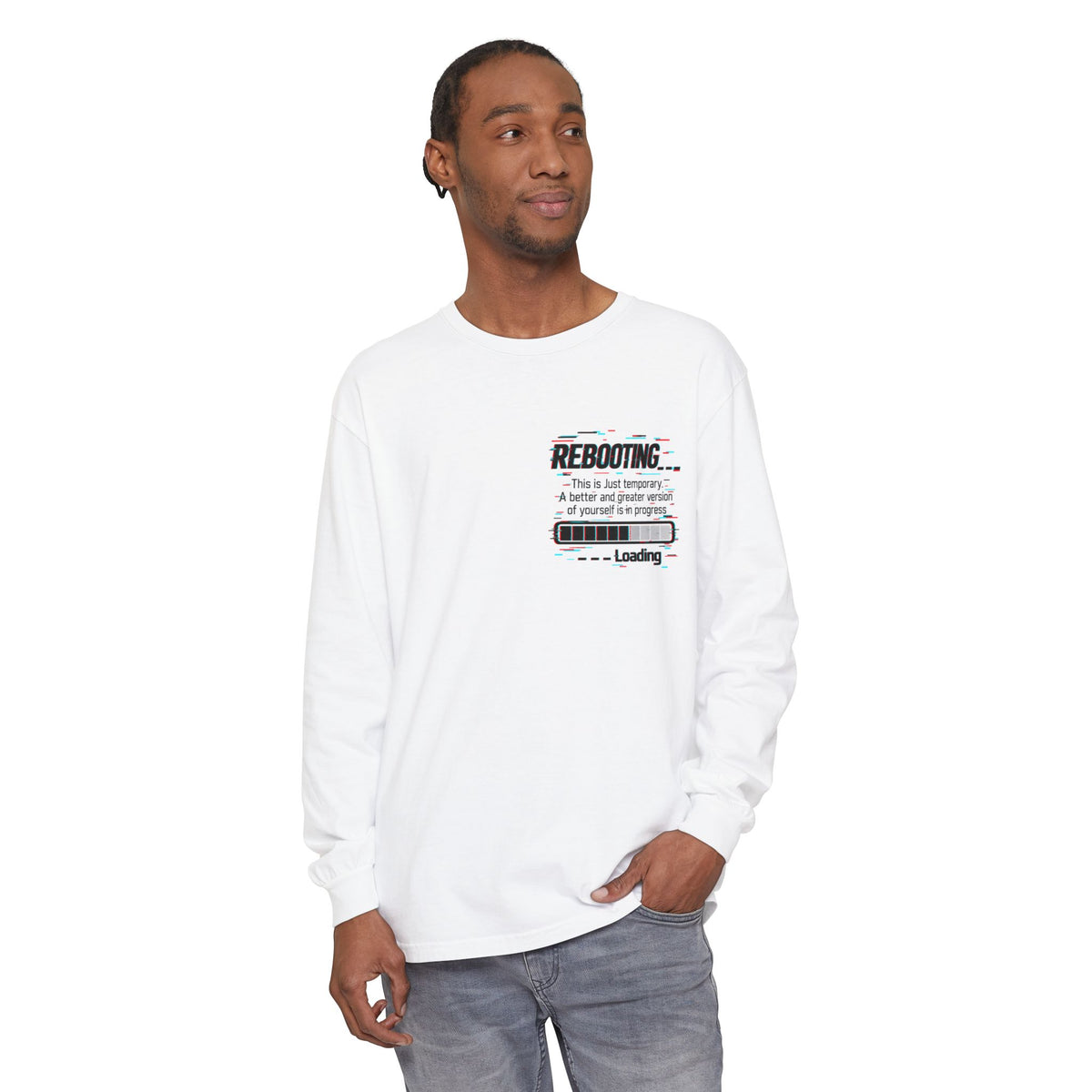 Rebooting Loading Inspirational Long Sleeve T-Shirt