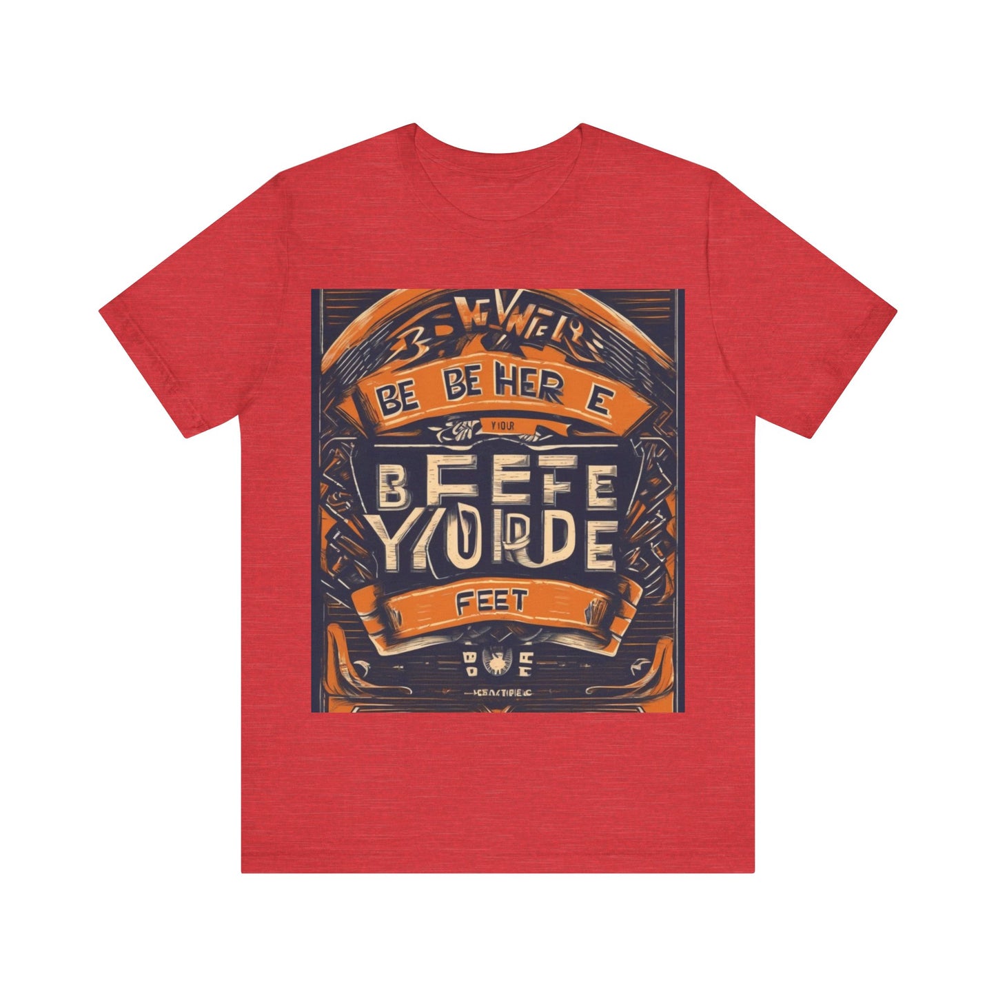 boostlete-field-day-type-be-where-your-feet-are-banner-engraved-0029 — Unisex Jersey Short Sleeve (B+C 3001)