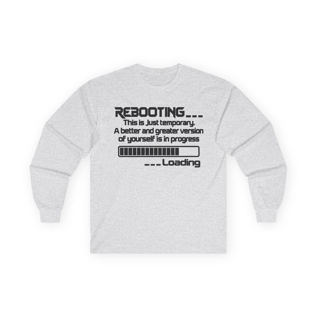 Rebooting This Is Just Temporary Long Sleeve Tee