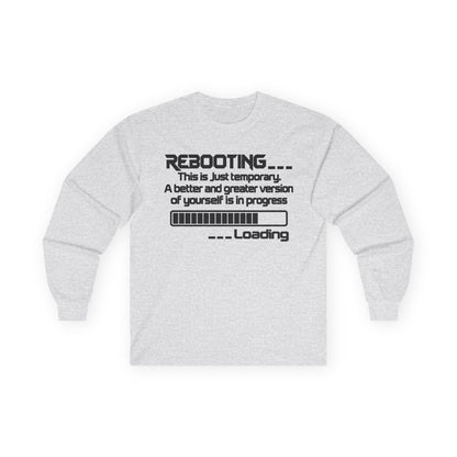 Rebooting This Is Just Temporary Long Sleeve Tee